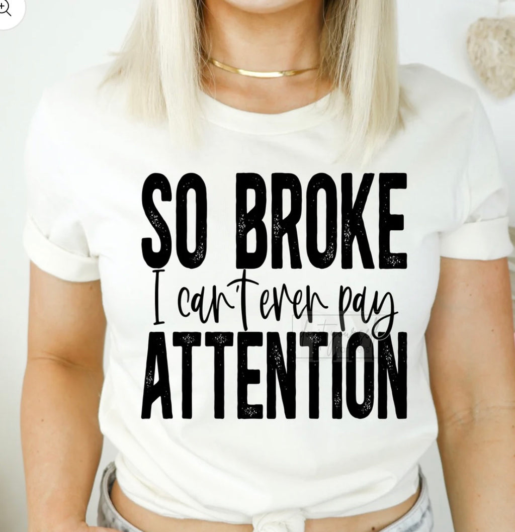 So broke I can’t even pay attention S123