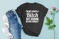 I'm not always a bitch, just kidding go Fuck yourself I172