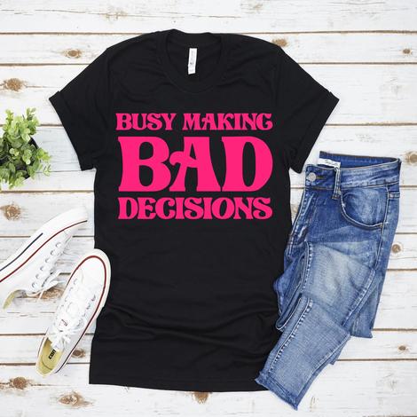 Busy Making Bad Decisions B157