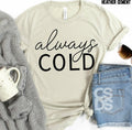 Always Cold A117