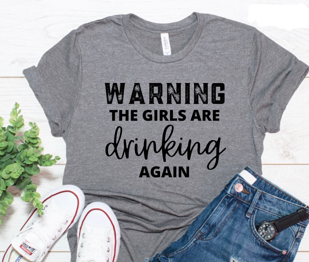 Warning! The Girls Are Drinking Again W114 (BLACK)