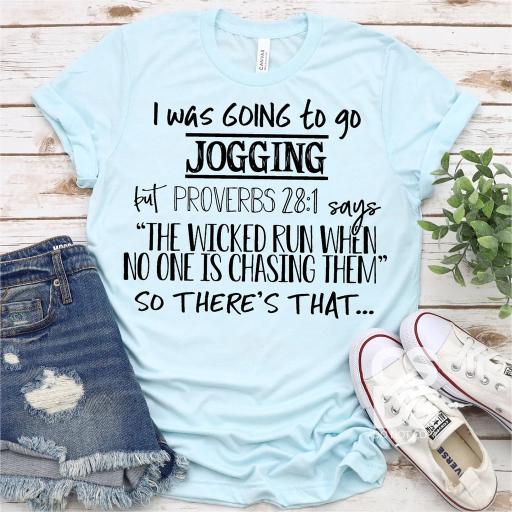 I was going to go jogging but proverbs FAITH113