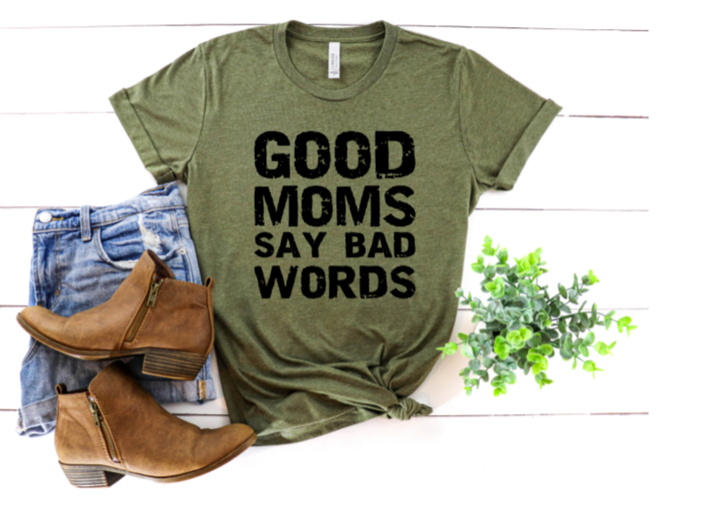 Good Moms Say Bad Words MOM219