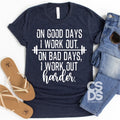 On Good Days I work out O109
