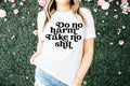 Do no harm take no shit D108
