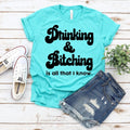 Drinking & Bitching is all that I know D129
