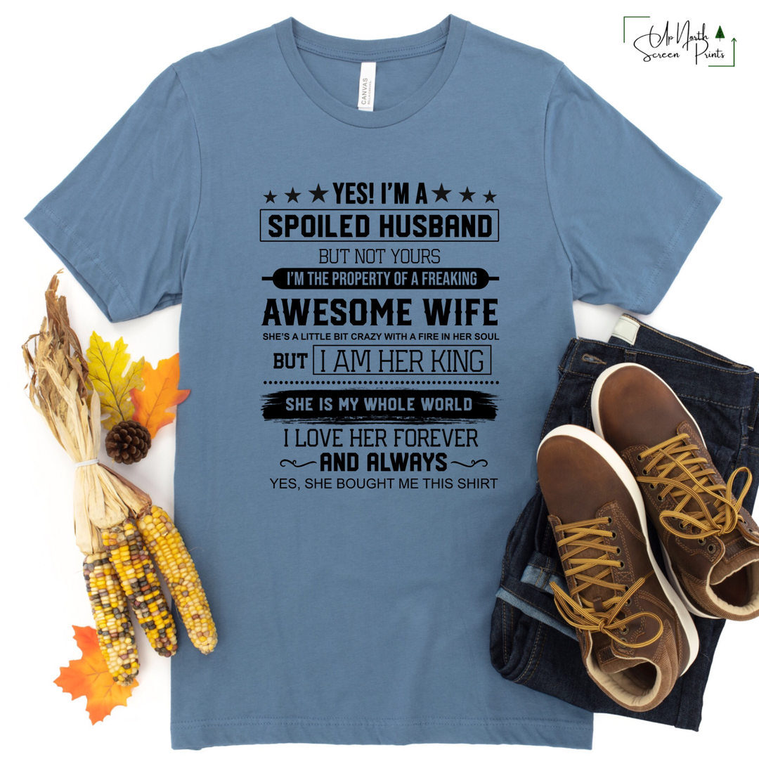 Yes! I’m a spoiled Husband Y105 (BLACK)