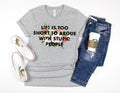 Life is too short to argue with stupid people L115
