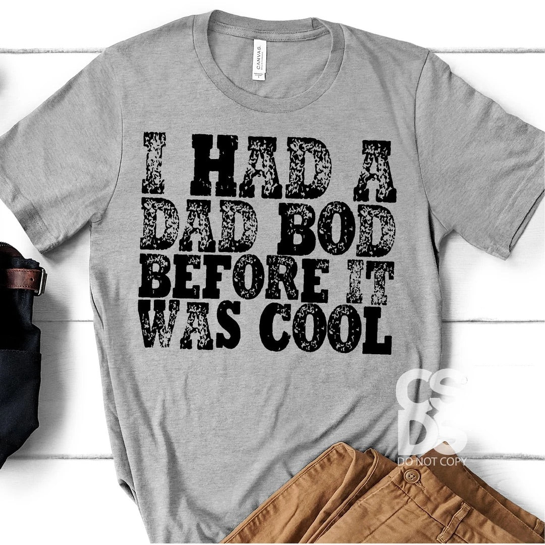 I had a Dad Bod before it was cool MOM249