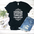 I Googled my Symptoms turns out I’m a Bitch I165