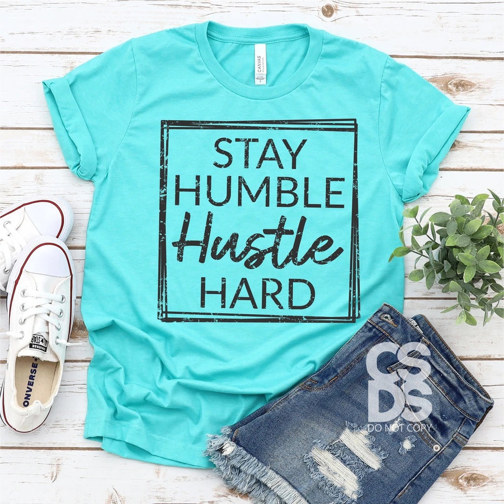 Stay Humble Hustle Hard S173
